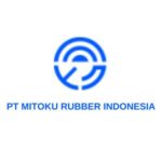 Lowongan Kerja di PT. Mitoku Rubber Indonesia